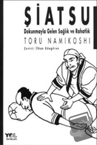 Şiatsu - Toru Namikoshi - Yol Yayınları - Fiyatı - Yorumları - Satın A