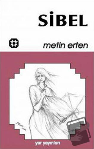 Sibel - Metin Erten - Yar Yayınları - Fiyatı - Yorumları - Satın Al