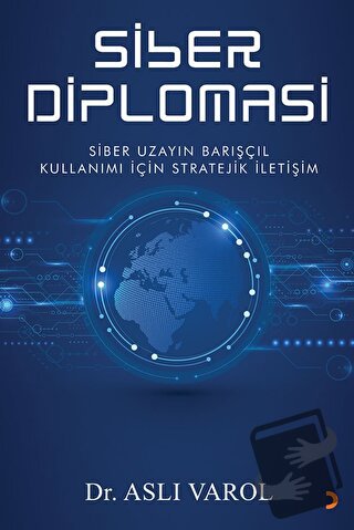 Siber Diplomasi - Aslı Varol - Cinius Yayınları - Fiyatı - Yorumları -