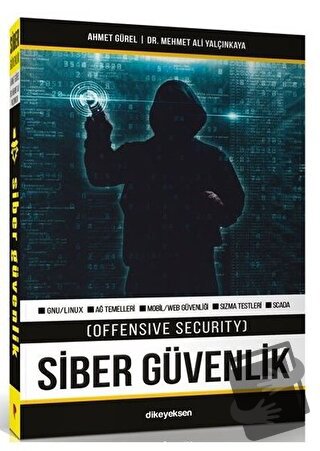 Siber Güvenlik (Offensive Security) - Ahmet Gürel - Dikeyeksen Yayın D