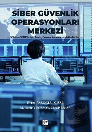 Siber Güvenlik Operasyonları Merkezi (Ciltli) - Evren Pazoğlu - Gazi K