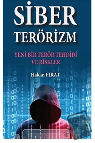 Siber Terörizm - Hakan Fırat - Türk İdari Araştırmaları Vakfı - Fiyatı