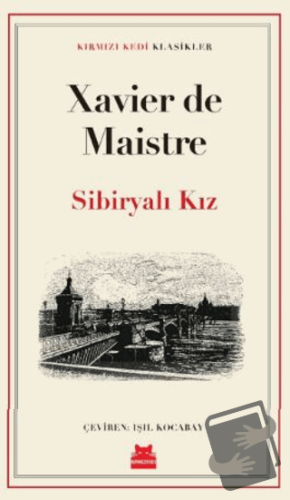 Sibiryalı Kız - Xavier De Maistre - Kırmızı Kedi Yayınevi - Fiyatı - Y