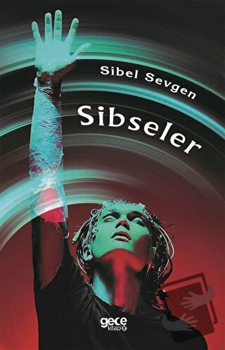 Sibseler - Sibel Sevgen - Gece Kitaplığı - Fiyatı - Yorumları - Satın 