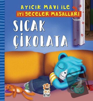 Sıcak Çikolata - Ayıcık Mavi İle İyi Geceler Masalları - Melek Dinçer 