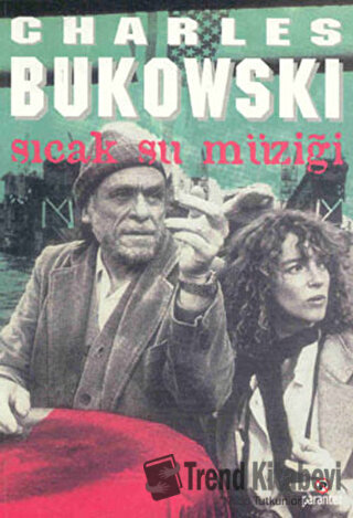 Sıcak Su Müziği - Charles Bukowski - Parantez Yayınları - Fiyatı - Yor