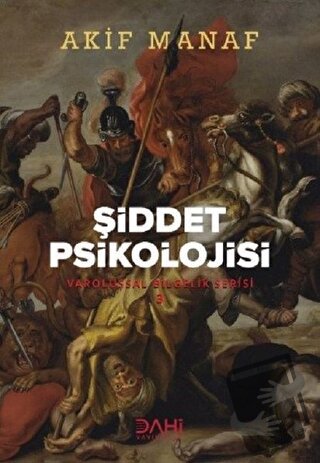 Şiddet Psikolojisi - Akif Manaf - Dahi Yayıncılık - Fiyatı - Yorumları