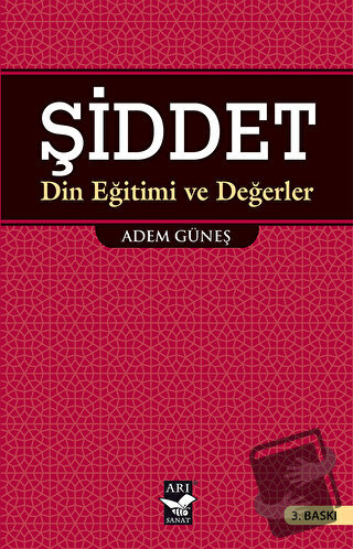 Şiddet - İlahiyatçı Adem Güneş - Arı Sanat Yayınevi - Fiyatı - Yorumla