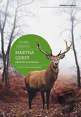 Şiddetin Çocukları - 1 : Martha Quest - Doris Lessing - Everest Yayınl