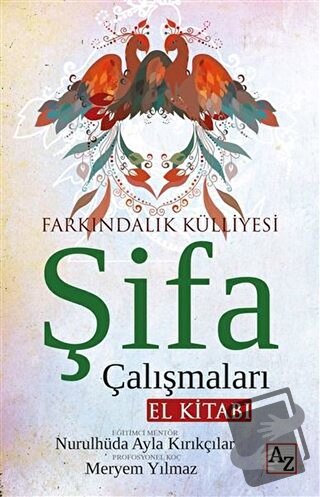 Şifa Çalışmaları El Kitabı - Meryem Yılmaz - Az Kitap - Fiyatı - Yorum