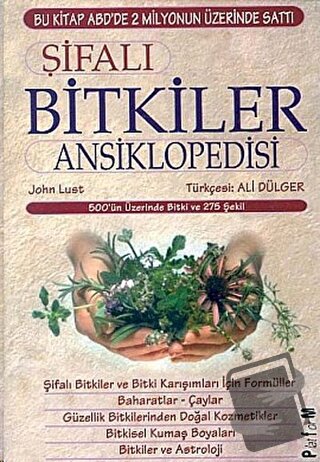 Şifalı Bitkiler Ansiklopedisi - John Lust - Platform Yayınları - Fiyat