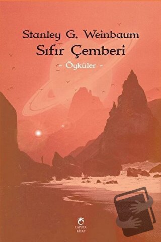 Sıfır Çemberi - Stanley G. Weinbaum - Laputa Kitap - Fiyatı - Yorumlar