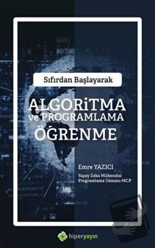 Sıfırdan Başlayarak Algoritma ve Programlama Öğrenme - Emre Yazıcı - H