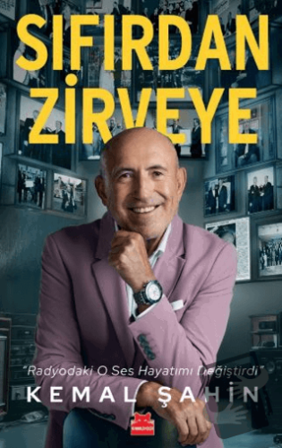 Sıfırdan Zirveye - Kemal Şahin - Kırmızı Kedi Yayınevi - Fiyatı - Yoru