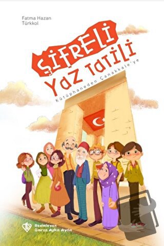 Şifreli Yaz Tatili - Kütüphaneden Çanakkale'ye - Fatma Hazan Türkkol -