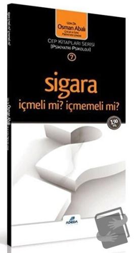 Sigara İçmeli mi? İçmemeli mi? - Osman Abalı - Adeda Yayınları - Fiyat