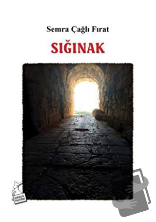 Sığınak - Semra Çağlı Fırat - Kanguru Yayınları - Fiyatı - Yorumları -