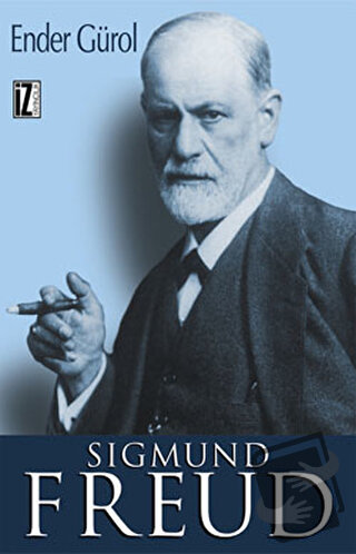 Sigmund Freud - Ender Gürol - İz Yayıncılık - Fiyatı - Yorumları - Sat