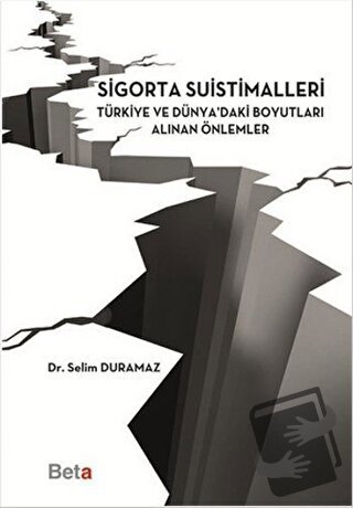 Sigorta Suistimalleri - Selim Duramaz - Beta Yayınevi - Fiyatı - Yorum