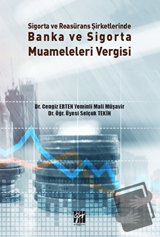 Sigorta ve Reasürans Şirketlerinde Banka ve Sigorta Muameleleri Vergis