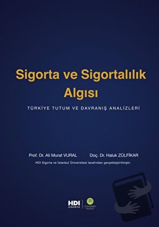 Sigorta ve Sigortalılık Algısı (Ciltli) - Ali Murat Vural - Der Yayınl