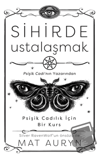 Sihirde Ustalaşmak - Mat Auryn - Butik Yayınları - Fiyatı - Yorumları 