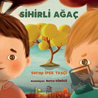 Sihirli Ağaç - Serap İpek Taşçı - İthaki Çocuk Yayınları - Fiyatı - Yo