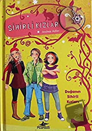 Sihirli Kızlar 4 (Ciltli) - Andrea Adler - Pegasus Çocuk Yayınları - F