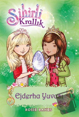 Sihirli Krallık 9. Kitap: Ejderha Yuvası - Kolektif - Doğan Egmont Yay