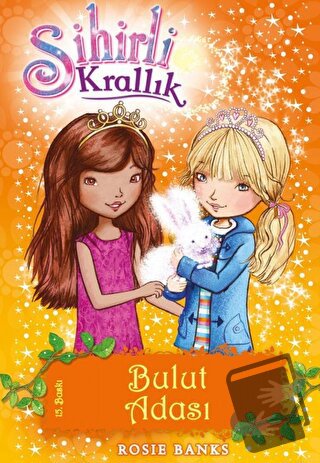 Sihirli Krallık Bulut Adası - 3. Kitap: - Rosie Banks - Doğan Egmont Y