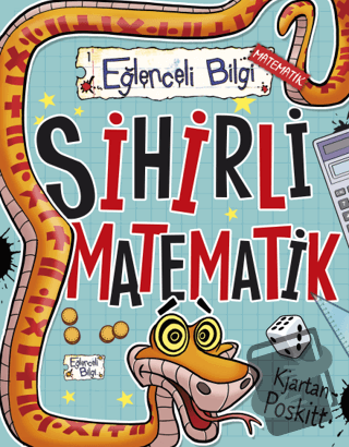 Sihirli Matematik - Kjartan Poskitt - Eğlenceli Bilgi Yayınları - Fiya