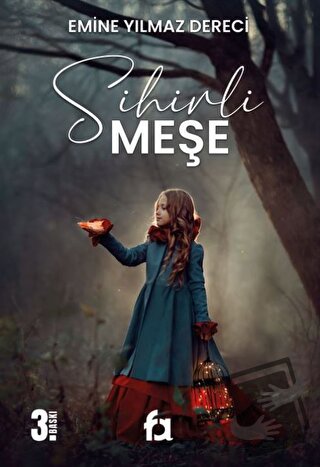 Sihirli Meşe - Emine Yılmaz Dereci - Fa Yayınları - Fiyatı - Yorumları