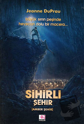 Sihirli Şehir - Jeanne Du Prau - E Yayınları - Fiyatı - Yorumları - Sa