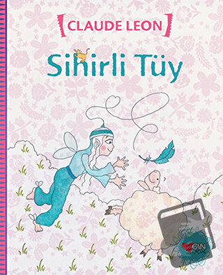 Sihirli Tüy - Claude Leon - Can Çocuk Yayınları - Fiyatı - Yorumları -