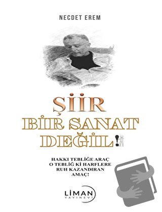 Şiir Bir Sanat Değil - Necdet Erem - Liman Yayınevi - Fiyatı - Yorumla