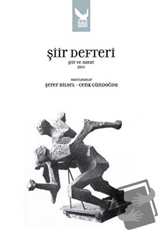 Şiir Defteri Şiir ve Hayat 2011 - Şeref Bilsel - İkaros Yayınları - Fi