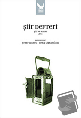 Şiir Defteri - Şiir ve Hayat 2013 - Şeref Bilsel - İkaros Yayınları - 