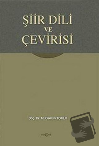 Şiir Dili ve Çevirisi - Osman Toklu - Akçağ Yayınları - Fiyatı - Yorum