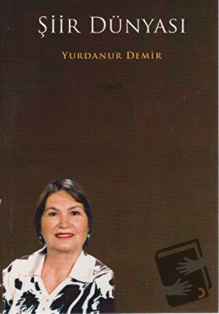 Şiir Dünyası - Yurdanur Demir - Cinius Yayınları - Fiyatı - Yorumları 