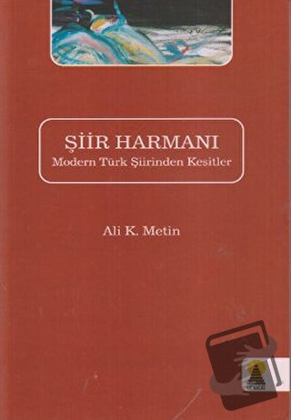 Şiir Harmanı - Ali K. Metin - Ebabil Yayınları - Fiyatı - Yorumları - 