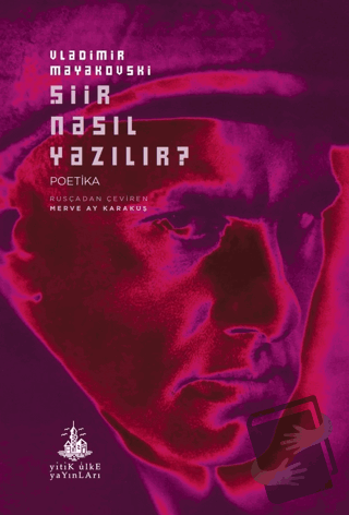 Şiir Nasıl Yazılır? - Vladimir Mayakovski - Yitik Ülke Yayınları - Fiy