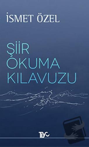 Şiir Okuma Kılavuzu - İsmet Özel - Tiyo Yayınevi - Fiyatı - Yorumları 