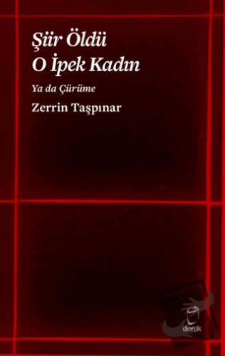 Şiir Öldü O İpek Kadın - Zerrin Taşpınar - Doruk Yayınları - Fiyatı - 