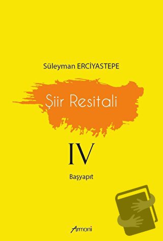 Şiir Resitali - 4 - Süleyman Erciyastepe - Armoni Yayıncılık - Fiyatı 