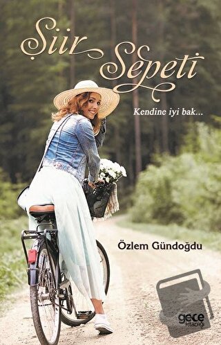 Şiir Sepeti - Özlem Gündoğdu - Gece Kitaplığı - Fiyatı - Yorumları - S