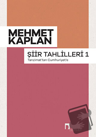 Şiir Tahlilleri 1 - Mehmet Kaplan - Dergah Yayınları - Fiyatı - Yoruml