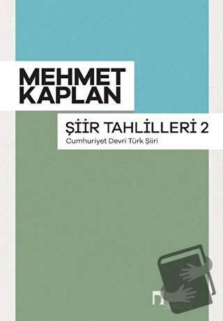 Şiir Tahlilleri 2 - Mehmet Kaplan - Dergah Yayınları - Fiyatı - Yoruml