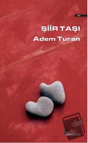 Şiir Taşı - Adem Turan - Okur Kitaplığı - Fiyatı - Yorumları - Satın A