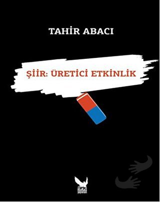 Şiir: Üretici Etkinlik - Tahir Abacı - İkaros Yayınları - Fiyatı - Yor