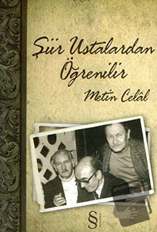 Şiir Ustalardan Öğrenilir - Metin Celal - Everest Yayınları - Fiyatı -